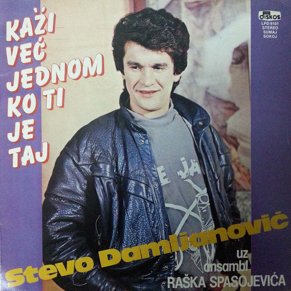 Kaži Već Jednom Ko Ti Je Taj