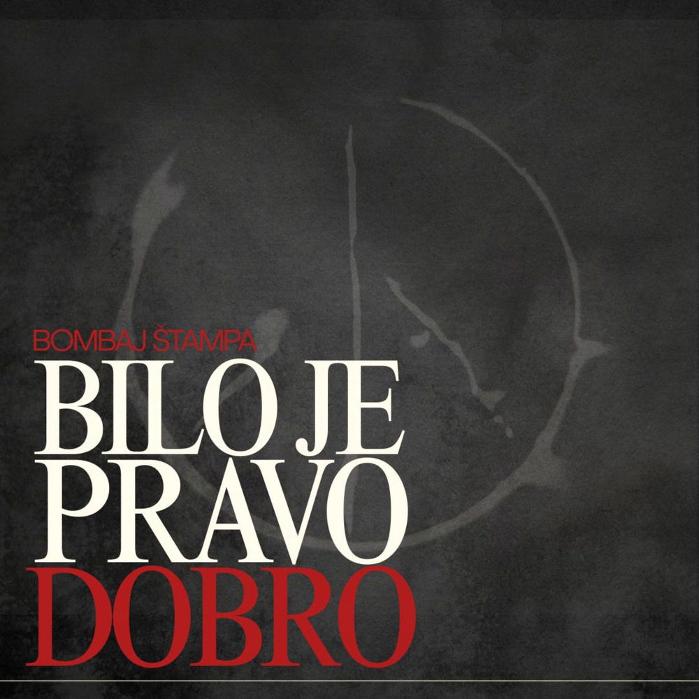 Bilo Je Pravo Dobro