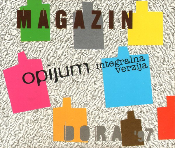 Opijum (Integralna Verzija) - Dora '97