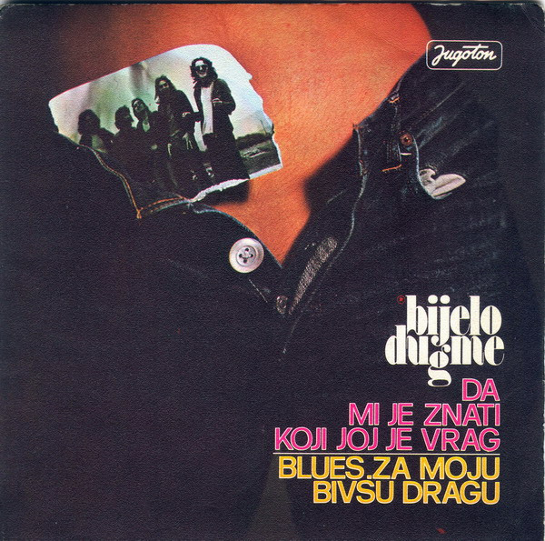 Da Mi Je Znati Koji Joj Je Vrag / Blues Za Moju Bivšu Dragu
