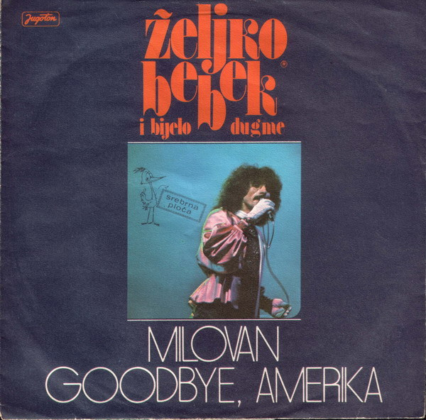 Milovan / Goodbye, Amerika