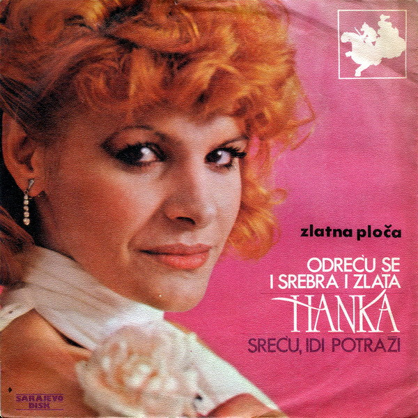 Odreću Se I Srebra I Zlata / Sreću, Idi Potraži