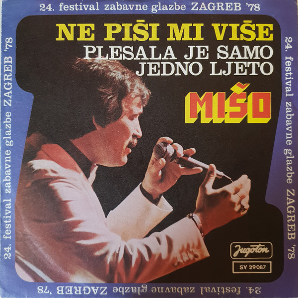 Ne Piši Mi Više / Plesala Je Samo Jedno Ljeto
