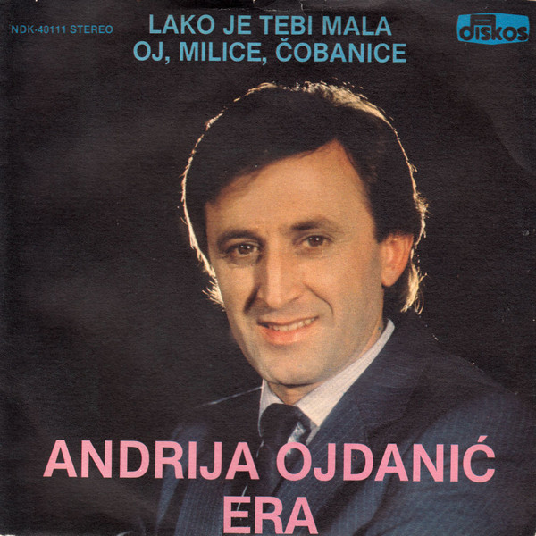 Lako Je Tebi Mala / Oj, Milice, Čobanice