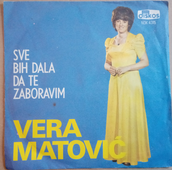 Sve Bih Dala Da Te Zaboravim