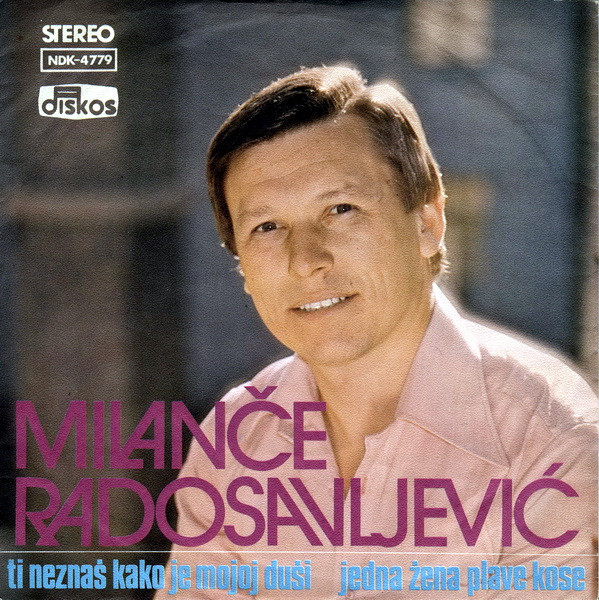 Ti Ne Znaš Kako Je Mojoj Duši / Jedna Žena Plave Kose