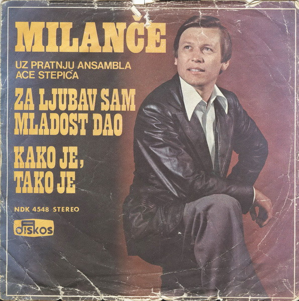 Za Ljubav Sam Mladost Dao / Kako Je, Tako Je