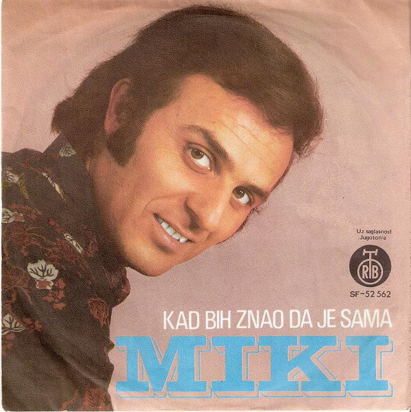 Kad Bih Znao Da Je Sama / Čovek Nikad Nije Sam