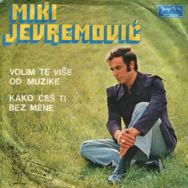 Volim Te Više Od Muzike / Kako Ćeš Ti Bez Mene