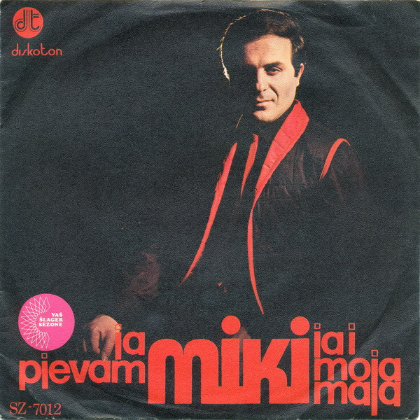 Ja Pjevam / Ja I Moja Maja