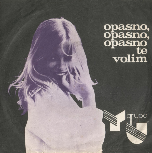 Opasno, Opasno, Opasno Te Volim