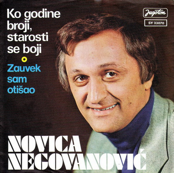 Ko Godine Broji, Starosti Se Boji / Zauvek Sam Otišao