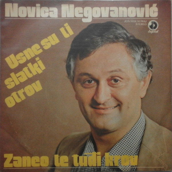 Usne Su Ti Slatki Otrov / Zaneo Te Tuđi Krov
