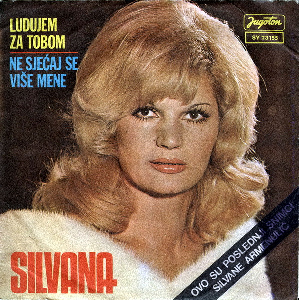 Ludujem Za Tobom / Ne Sjećaj Se Više Mene