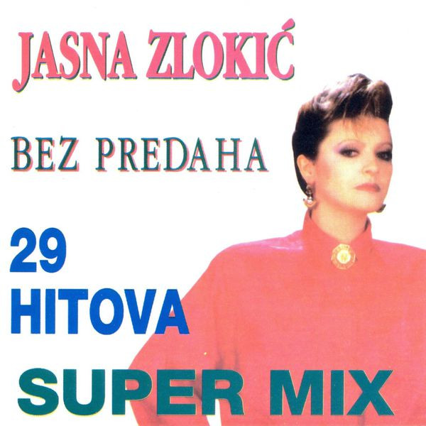 Bez Predaha • Super Mix 29 Hitova