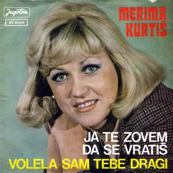 Ja Te Zovem Da Se Vratiš / Volela Sam Tebe Dragi