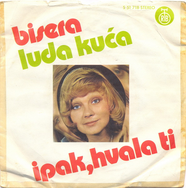 Luda Kuća / Ipak, Hvala Ti