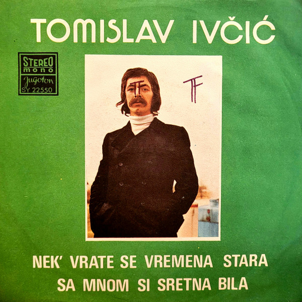 Nek' Vrate Se Vremena Stara / Sa Mnom Si Sretna Bila