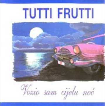 Vozio Sam Cijelu Noć