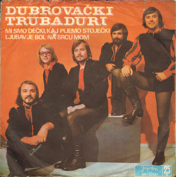 Mi Smo Dečki, Kaj Pijemo Stoječki / Ljubav Je Bol Na Srcu Mom