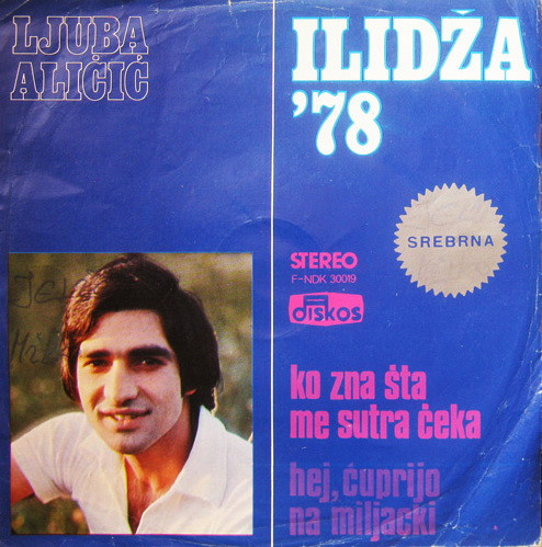 Ko Zna Šta Me Sutra Čeka / Hej, Ćuprijo Na Miljacki