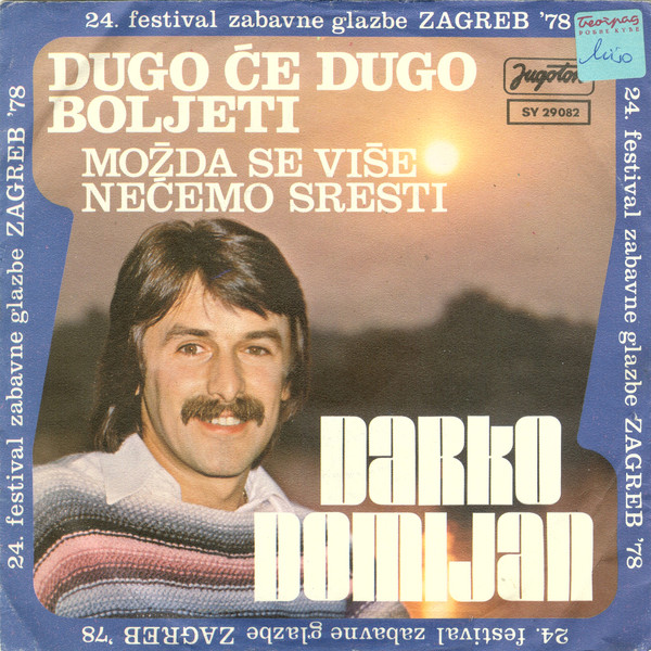 Dugo Će Dugo Boljeti / Možda Se Više Nećemo Sresti