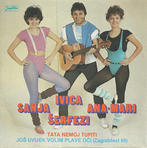 Tata Nemoj Tupiti / Još Uvijek Volim Plave Oči