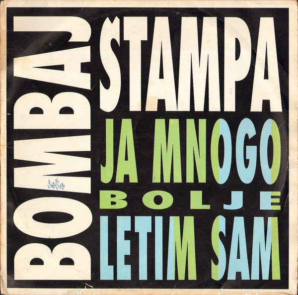 Ja Mnogo Bolje Letim Sam