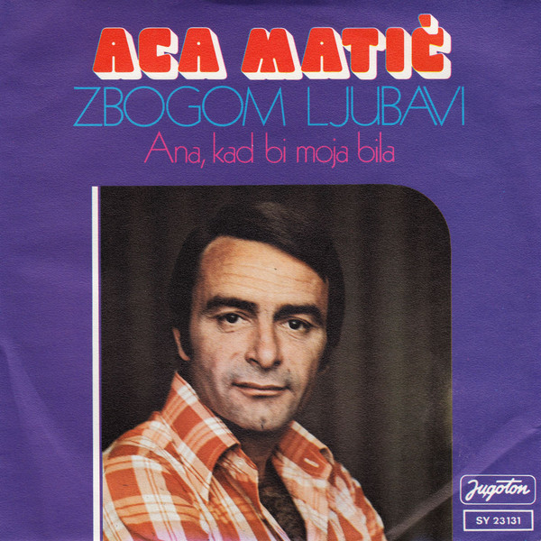 Zbogom Ljubavi / Ana, Kad Bi Moja Bila